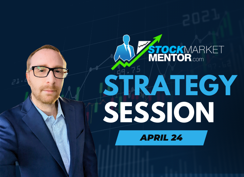 Strategy Session Video – April 24, 2025