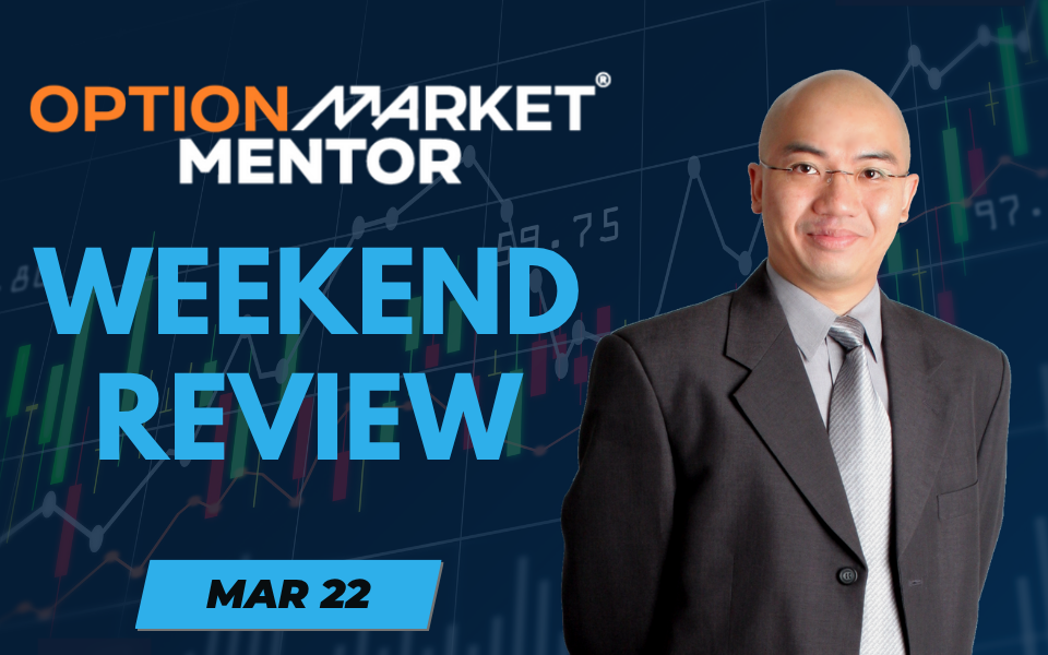 OMM – Weekend Review (MAR 22)